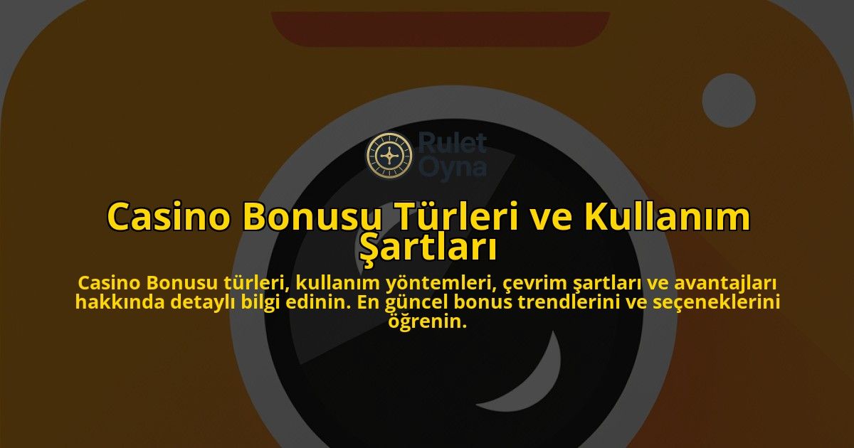 Casino-Bonusu-Trleri-ve-Kullanm-artlar-overlay-1768248957.jpg