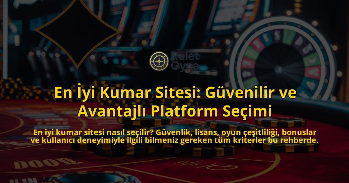 En-yi-Kumar-Sitesi-Gvenilir-ve-Avantajl-Platform-Seimi-overlay-1768310554.jpg